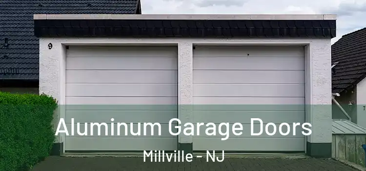  Aluminum Garage Doors Millville - NJ