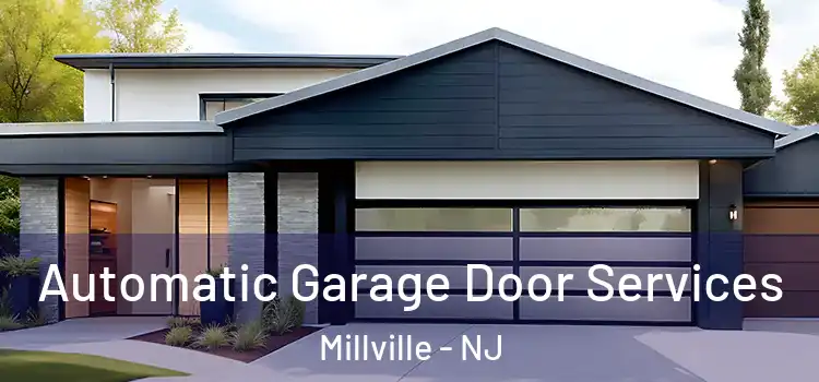  Automatic Garage Door Services Millville - NJ