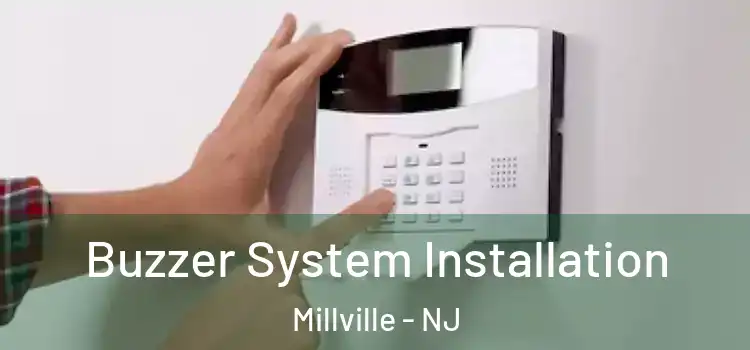 Buzzer System Installation Millville - NJ