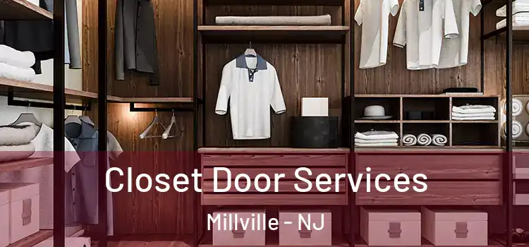  Closet Door Services Millville - NJ