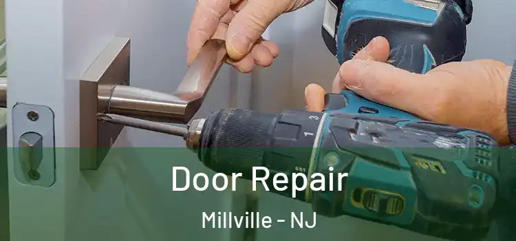  Door Repair Millville - NJ