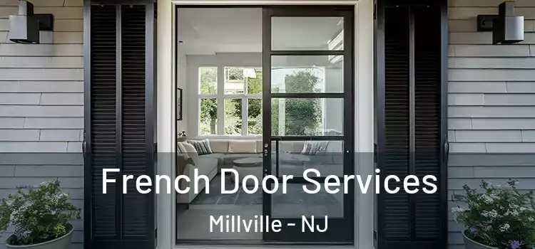  French Door Services Millville - NJ