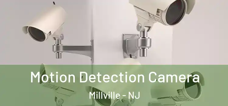 Motion Detection Camera Millville - NJ