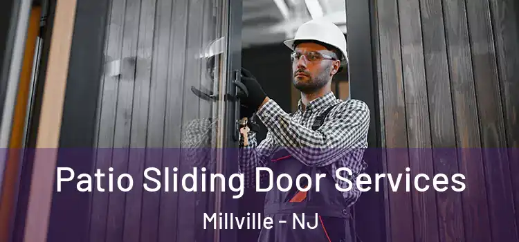 Patio Sliding Door Services Millville - NJ