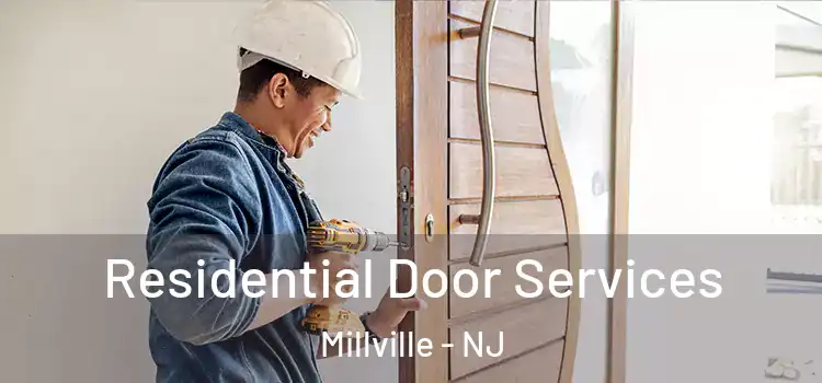 Residential Door Services Millville - NJ