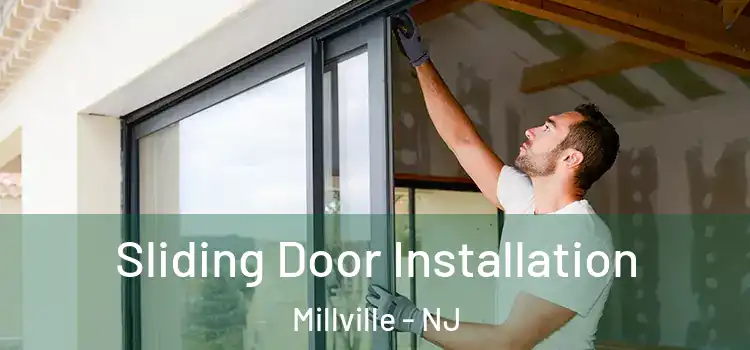  Sliding Door Installation Millville - NJ