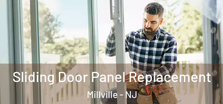  Sliding Door Panel Replacement Millville - NJ