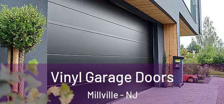  Vinyl Garage Doors Millville - NJ